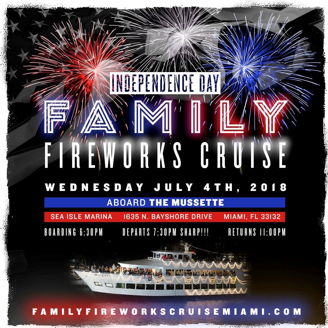 4th of JULY INDEPENDENCE DAY 2018 FAMILY FIREWORKS CRUISE at MIAMI, FLORIDA