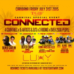 CONNECTED Caribana Friday July 31st Inside Luxy
