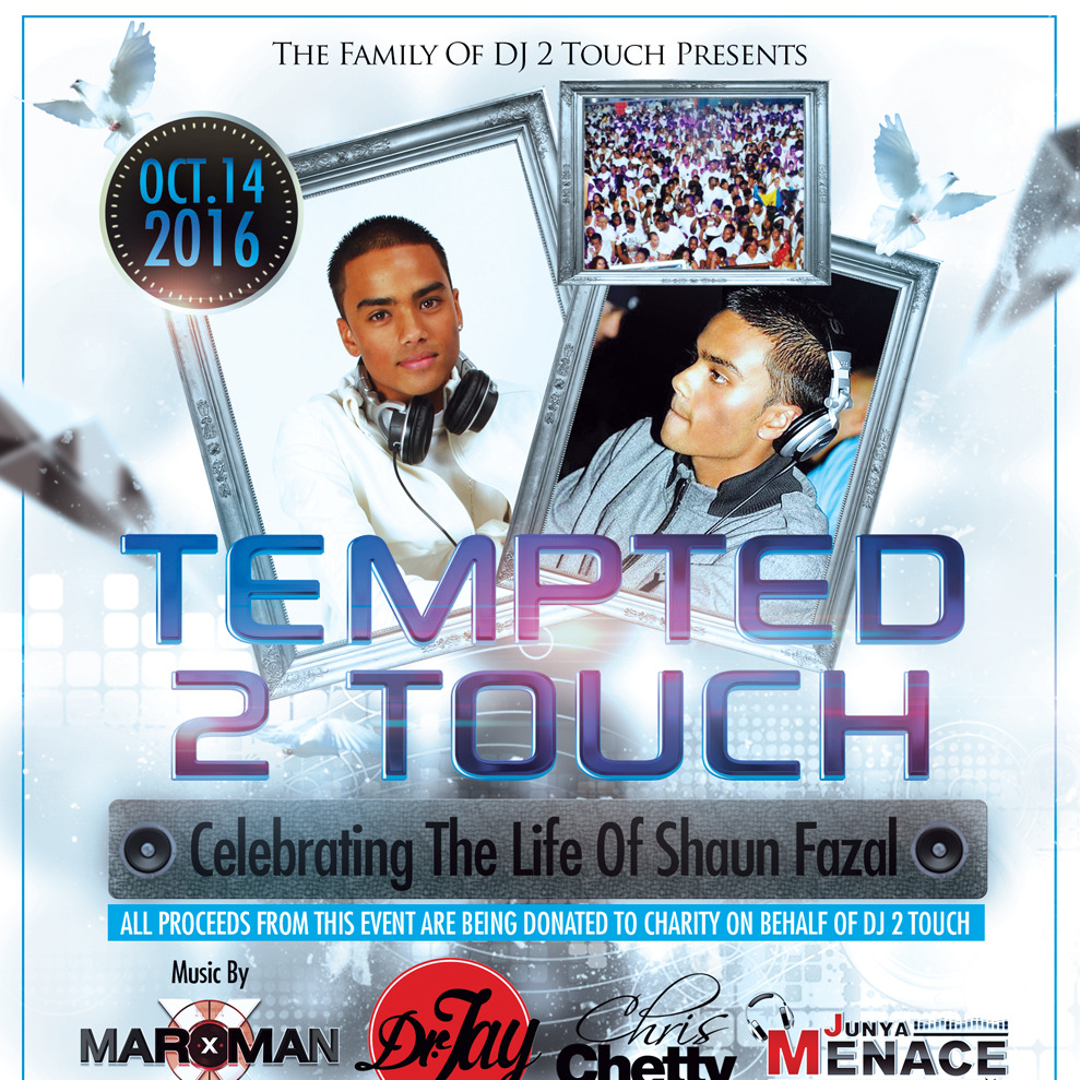 TEMPTED 2 TOUCH - CELEBRATING THE LIFE OF SHAUN FAZAL