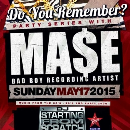 Do You Remember? Party Series W MASE & DJ STARTING FROM SCRATCH