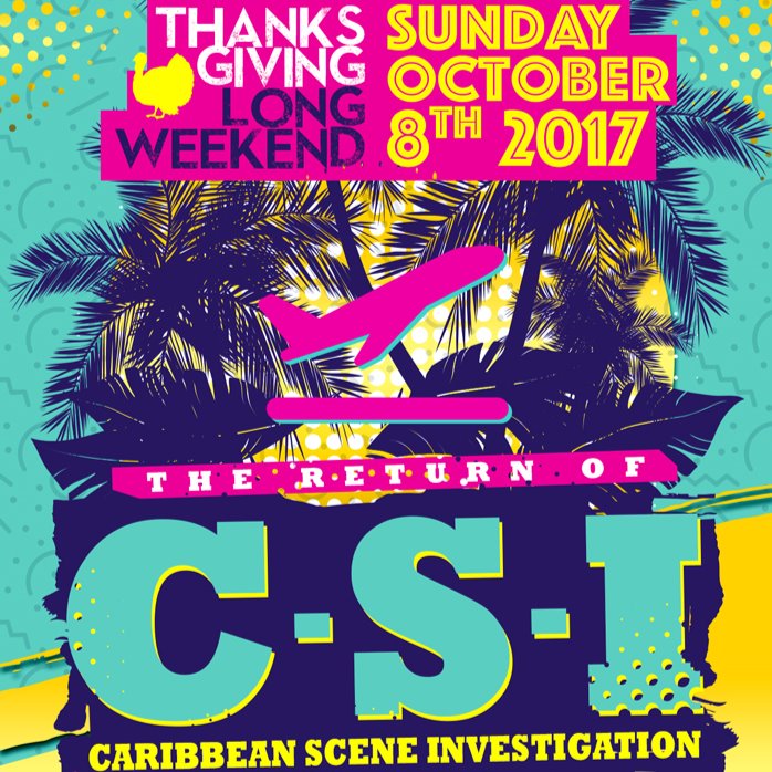 CSI - CARIBBEAN SCENE INVESTIGATION THANKSGIVING 2017