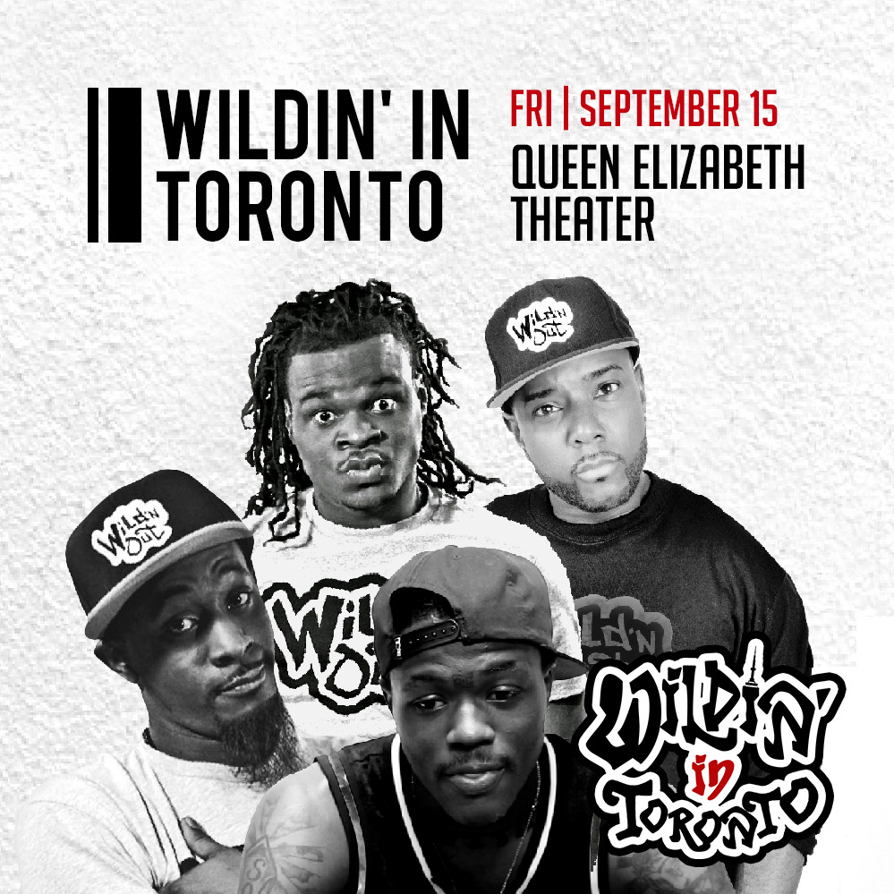 Wildin in Toronto (Soul Food Comedy Festival 2017)