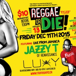 TGIF FRIDAYS - REGGAE OR DIE