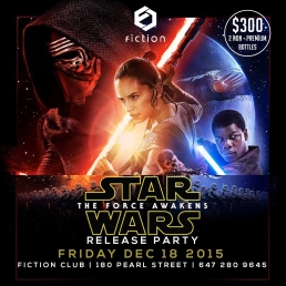 Star Wars Release Party @ Fiction // Friday Dec 18