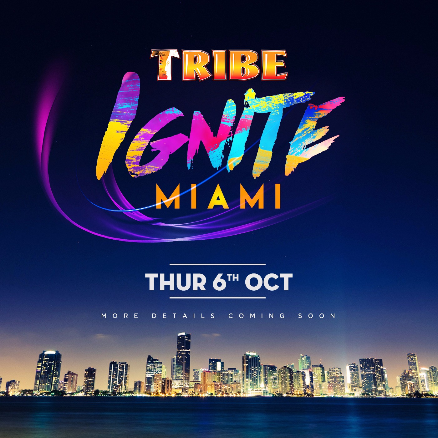 TRIBE Ignite Miami 2016