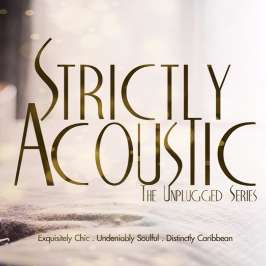 STRICTLY ACOUSTIC - The Unplugged Series