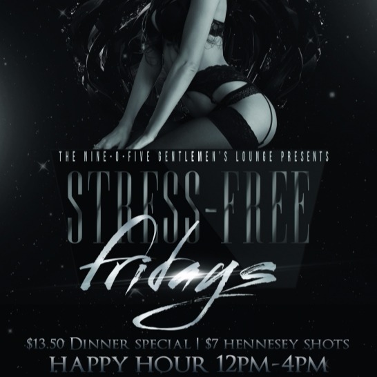 Stress Free Fridays @ The Nine-O-Five