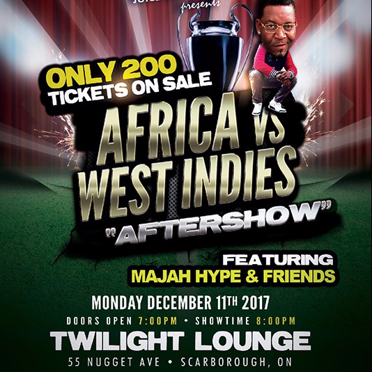 JUICE Comedy pres Africa vs West Indies Aftershow feat Majah Hype & Friends