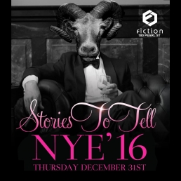 NYE Stories To Tell @ Fiction // Thurs Dec 31st