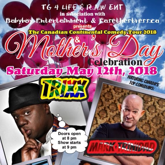 The Canadian Continental Comedy Tour & Mother's Day Celebration 2018
