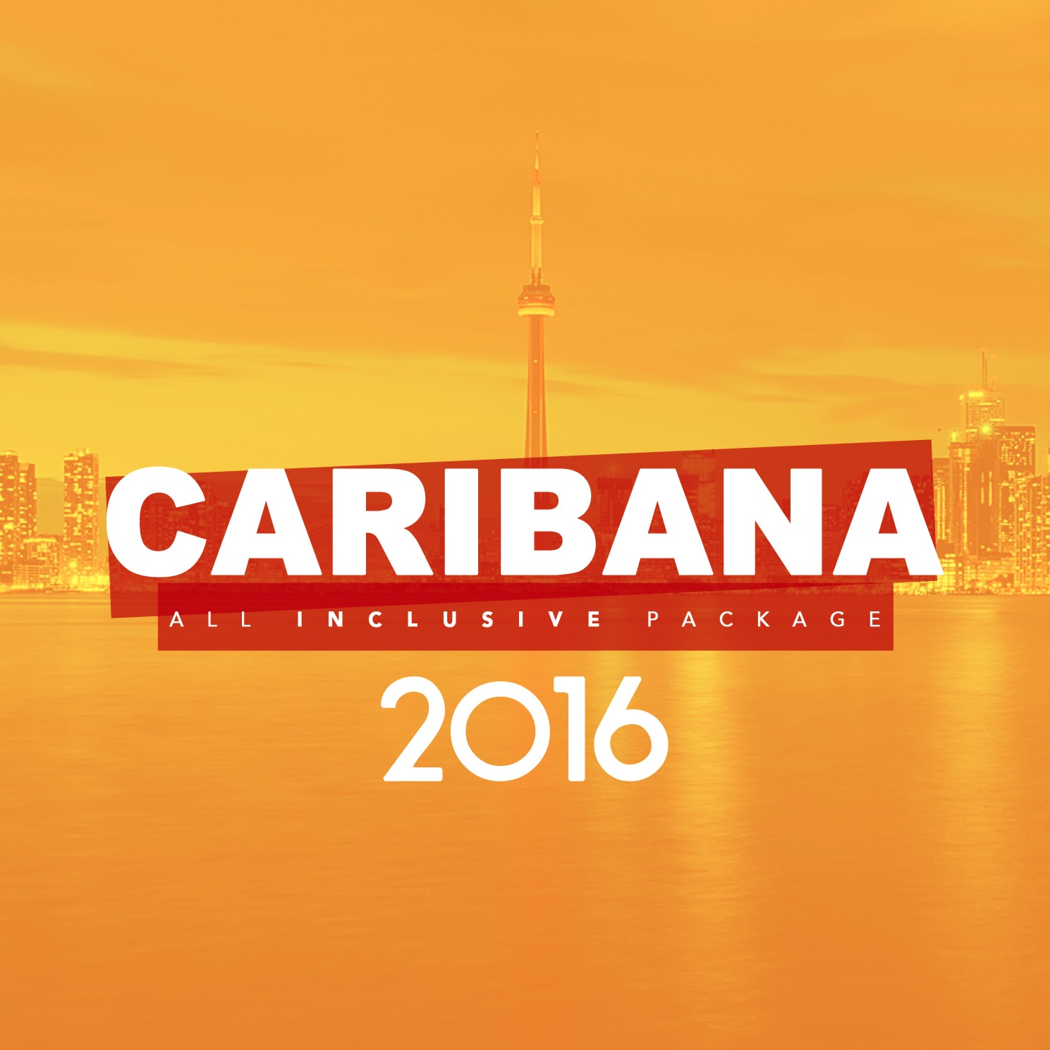 CARIBANA 2016 ALL INCLUSIVE PACKAGE