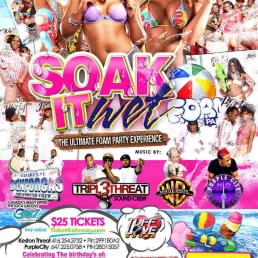 SOAK IT WET - FOAM PARTY
