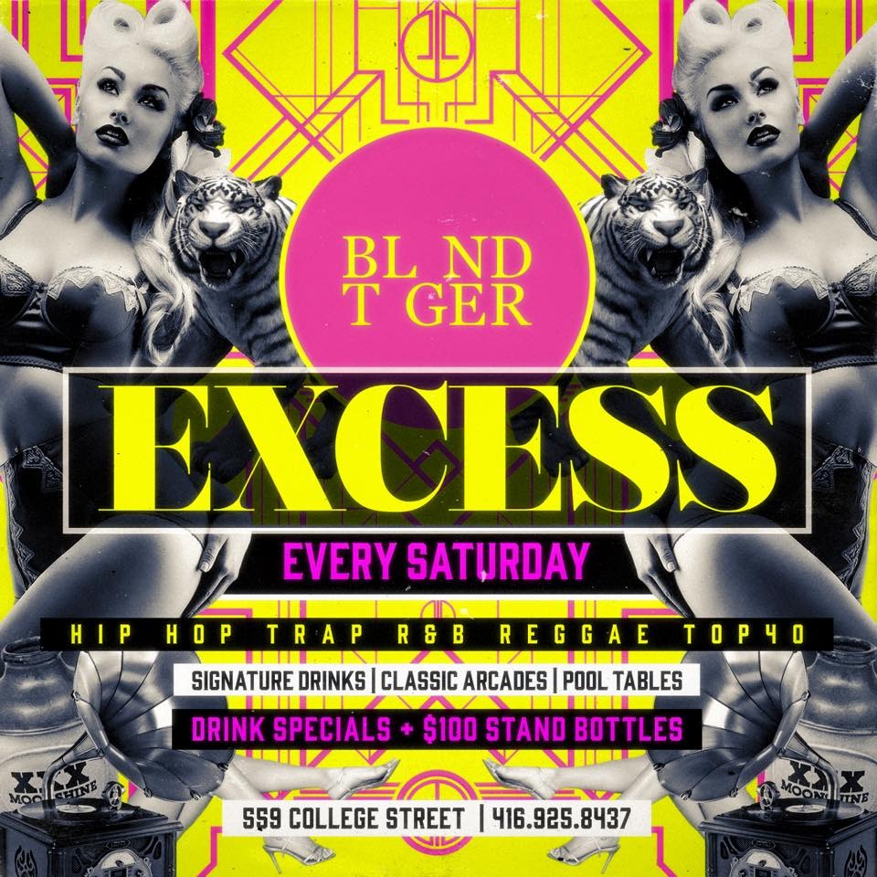 EXCESS SATURDAYS @BLND TGER