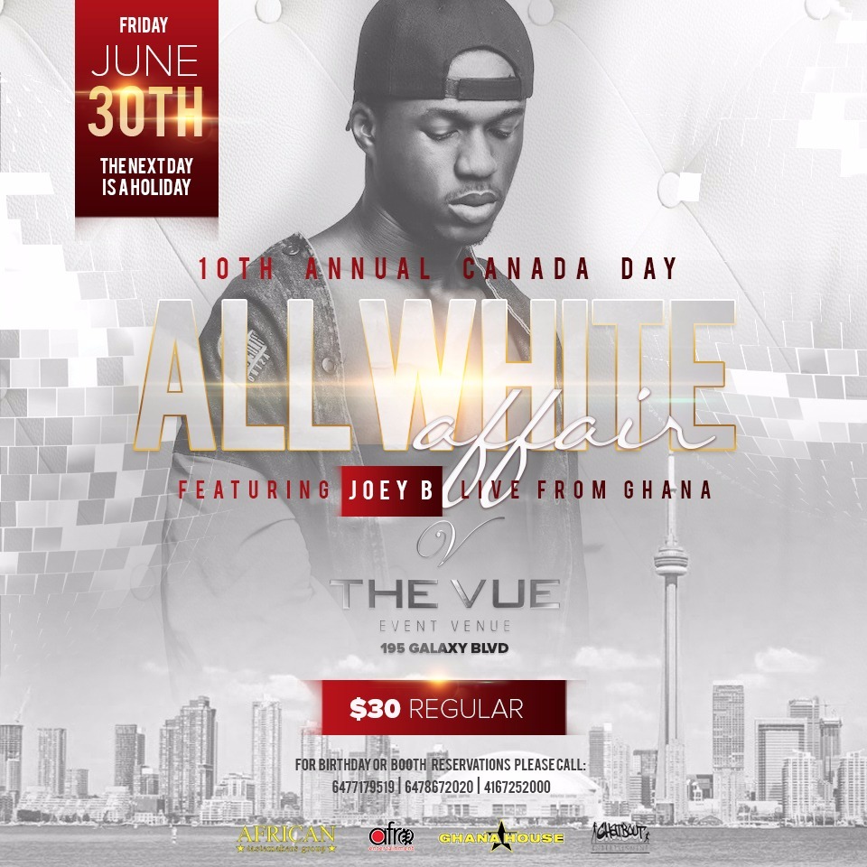 10th ANNUAL CANADA DAY WHITE AFFAIR - Ft. Joey B (Live from Ghana)