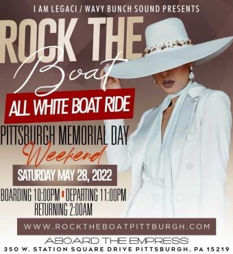 ROCK THE BOAT PITTSBURGH 2022 MEMORIAL DAY WEEKEND ALL WHITE BOAT PARTY 