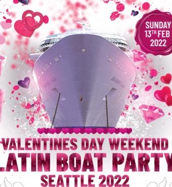 Valentines Weekend Latin Boat Party Seattle 2022 