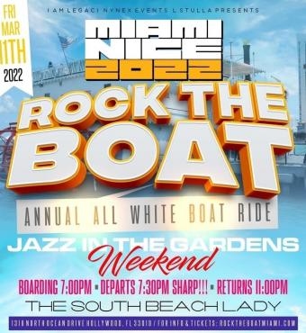 MIAMI NICE 2022 ANNUAL ALL WHITE BOAT RIDE JAZZ IN THE GARDENS WEEKEND 