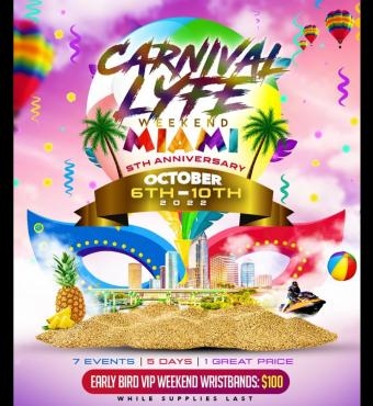 #MIAMI CARNIVALLYFE WEEKEND 2022 - 7 EVENTS 