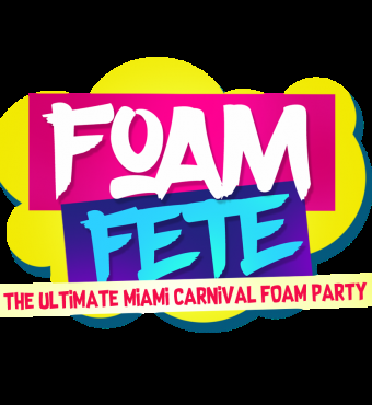 EVENT #2 - FOAM FETE - MIAMI CARNIVALLYFE WEEKEND 