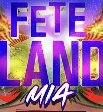 Fete Land - Miami Carnival | Miami Carnival | Tickets 