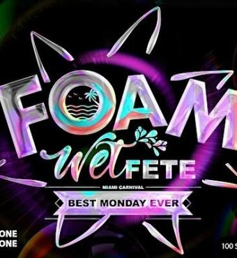 Foam Wet Fete Backyard Foam Party | Miami Carnival | Tickets 