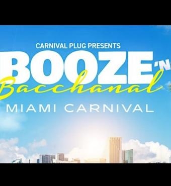 Booze&Bacchanal MIAMI CARNIVAL | Miami Carnival | Tickets 