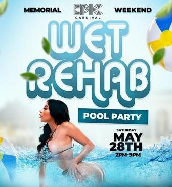 WET REHAB Pool Party Miami 2022 | Miami Carnival | Tickets 
