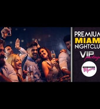 MIAMI NIGHTCLUB VIP PACKAGE | Miami Carnival 2022 | Tickets 