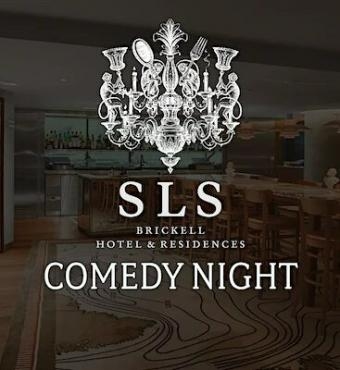 SLS Brickell Hotel Comedy Night (Wednesday) | Miami Carnival | Tickets 