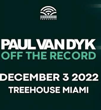 PAUL VAN DYK @ Treehouse Miami | Miami Carnival | Tickets 