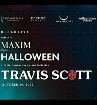 BleauLive Maxim Miami Halloween Party w/ Travis Scott | Miami Carnival | Tickets 