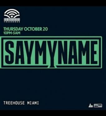 SAYMYNAME @ Treehouse Miami | Miami Carnival | Tickets 