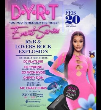 D.Y.R.T. (Do You Remember The Times) R&B And Lovers Rock Event Series 