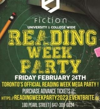 READING WEEK PARTY @ FICTION NIGHTCLUB | FRIDAY FEB 24TH 