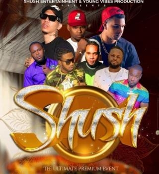 SHUSH THE  ULTIMATE PREMIUM EVENT in JAMAICA 