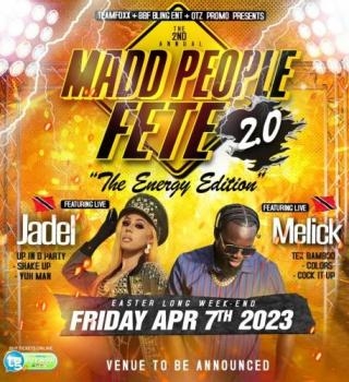 MAD PEOPLE PARTY 2.0 FT JADEL & MELICK - APRIL 7TH 2023 