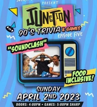 Junction's 90's Trivia Game Night Episode #5 - SOUNDCLASH 