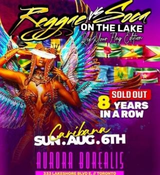 Reggae Vs Soca On The Lake | Boat Cruise | Flag Invasion | Caribana Sunday | Aug 6 