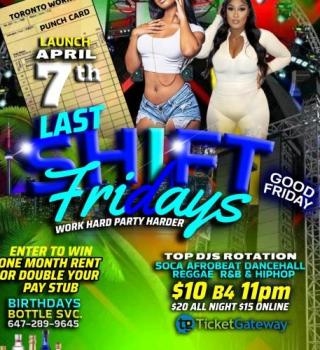 Last Shift Fridays 