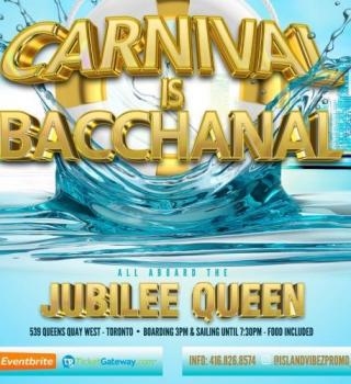 Carnival Is Bachannal - Boat Ride | Caribana Sun Aug 6th 