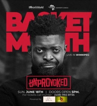 BASKETMOUTH UNPROVOKED WINNIPEG 