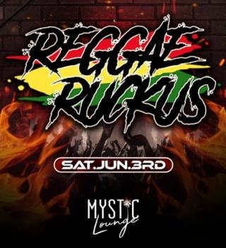 REGGAE RUCKUS @ MYSTIC LOUNGE 