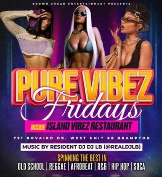 PURE VIBEZ FRIDAYS - No Cover!! 