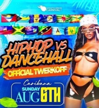 Hip Hop Vs Dancehall | Caribana Sunday | Official Twerkoff 