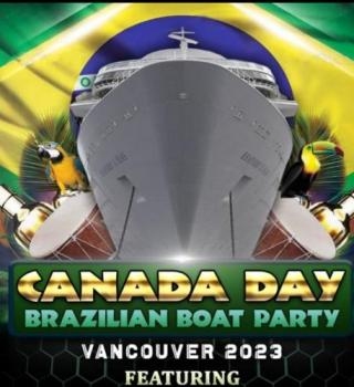 Canada Day Brazilian Boat Party Vancouver 2023 | Things to Do Vancouver 