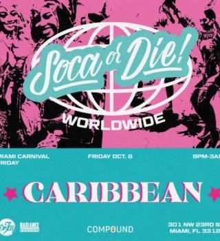 Soca Or Die - Caribbean | Miami Carnival