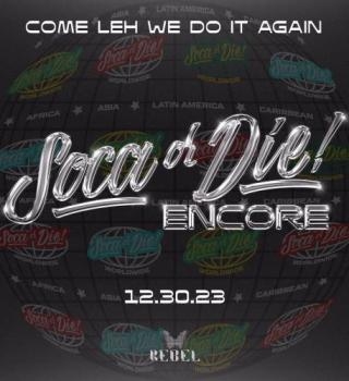 Soca Or Die! ENCORE