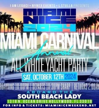 MIAMI NICE 2024 MIAMI CARNIVAL WEEKEND ANNUAL ALL WHITE YACHT PARTY 