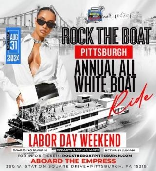 Rock The Boat Pittsburgh 2024 Labor Day Weekend Annual All White Boat Ride Party 