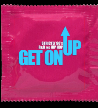Get On Up - 90s R&b And Hip Hop - Feb 10 